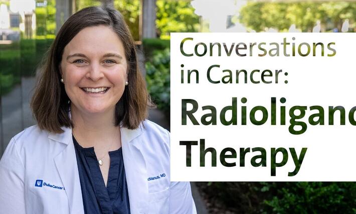 Conversations in Cancer: Radioligand Therapy