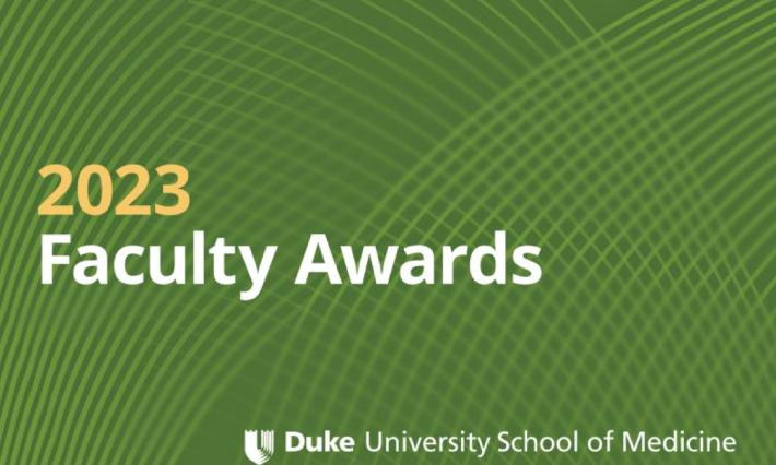 green background with the title "2023 Faculty Awards, Duke University School of Medicine"