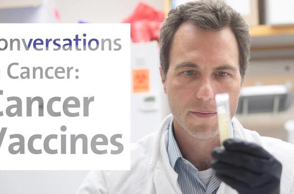 Dr. Zachary Hartman Conversations in Cancer: Cancer Vaccines