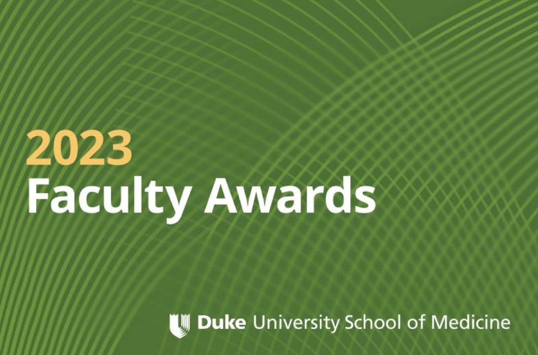 green background with the title "2023 Faculty Awards, Duke University School of Medicine"