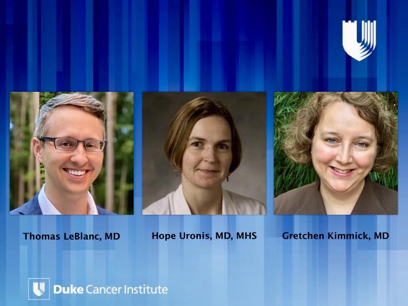 Thomas LeBlanc, Hope Uronis, and Gretchen Kimmick at Duke Cancer Institute